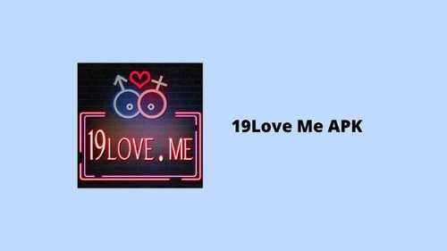 Kelebihan-19Love-Me-APK